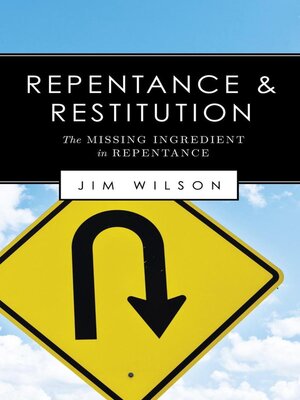 cover image of Repentance and Restitution (The Missing Ingredient in Repentance)